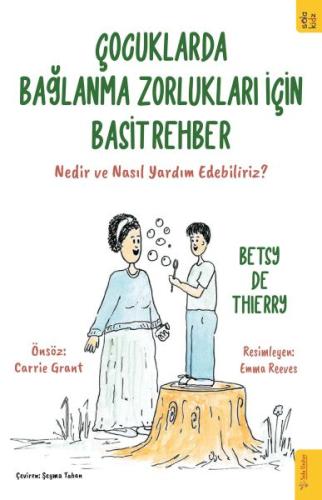 Kurye Kitabevi - Çocuklarda Bağlanma Zorlukları için Basit Rehber