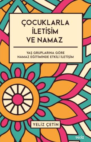 Kurye Kitabevi - Çocuklarla İletişim ve Namaz - Yaş Gruplarına Göre Na