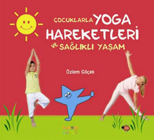 Kurye Kitabevi - Çocuklarla Yoga Hareketleri ve Sağlıklı Yaşam