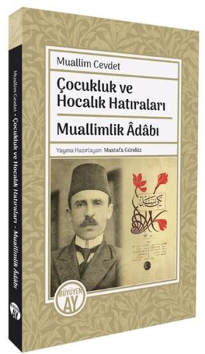 Kurye Kitabevi - Çocukluk ve Hocalık Hatıraları Muallimlik Adabı