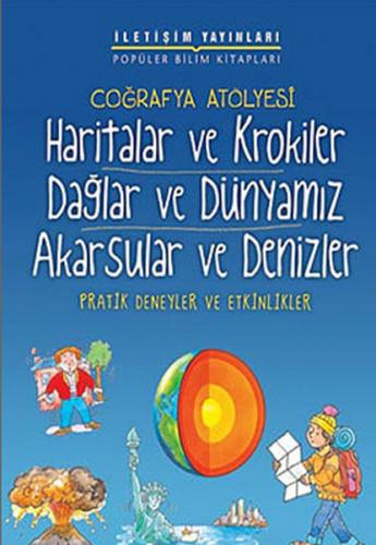 Kurye Kitabevi - Pratik Deneyler ve Etkinlikler: Coğrafya Atölyesi "Ha