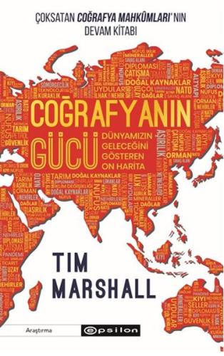 Kurye Kitabevi - Coğrafyanın Gücü: Dünyamızın Geleceğini Gösteren On H