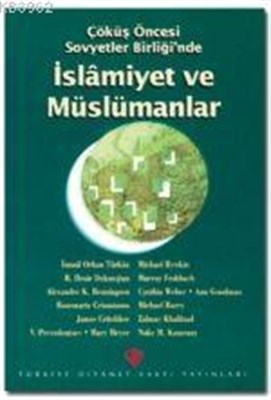 Kurye Kitabevi - Çöküş Öncesi Sovyetler Birliği'nde İslamiyet ve Müslü