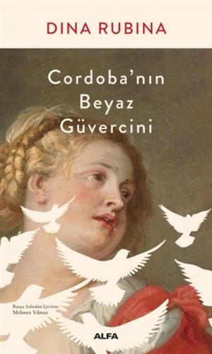 Kurye Kitabevi - Cordoba’nın Beyaz Güvercini