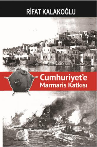 Kurye Kitabevi - Cumhuriyete Marmaris Katkısı