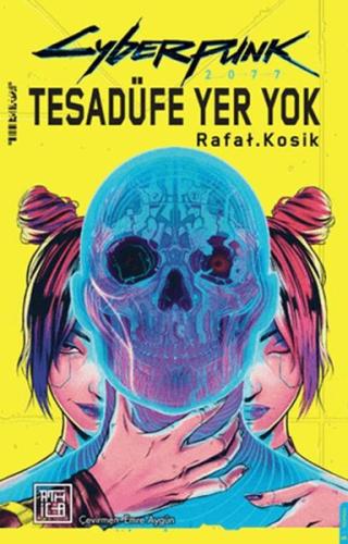 Kurye Kitabevi - Cyberpunk 2077 Tesadüfe Yer Yok