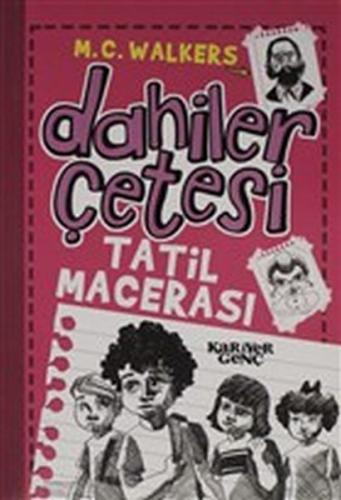 Kurye Kitabevi - Dahiler Çetesi Tatil Macerası