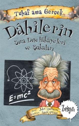 Kurye Kitabevi - Tuhaf Ama Gerçek-Dahilerin Sıra Dışı Hikayeleri ve Şa