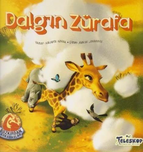 Kurye Kitabevi - Bozkırdan Arkadaşlar-Dalgın Zürafa