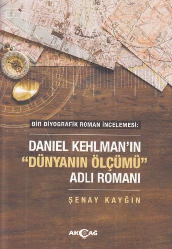 Kurye Kitabevi - Daniel Kehlmanın-Dünyanın Ölçümü Adlı Romanı