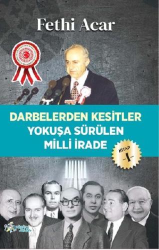 Kurye Kitabevi - Darbelerden Kesitler Yokuşü Sürülen Milli İrade 1