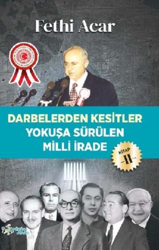 Kurye Kitabevi - Darbelerden Kesitler Yokuşü Sürülen Milli İrade 2