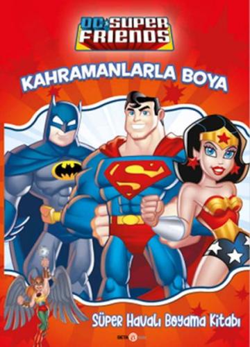 Kurye Kitabevi - Dc Super Friends Kahramanlarla Boya