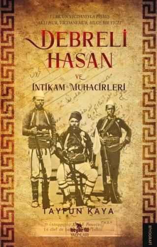 Kurye Kitabevi - Debreli Hasan ve İntikam Muhacirleri