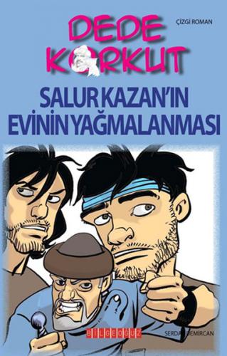 Kurye Kitabevi - Dede Korkut Salur Kazanın Evinin Yağmalanması