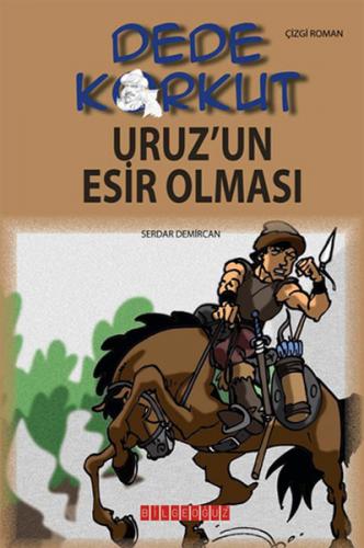 Kurye Kitabevi - Dede Korkut Uruzun Esir Olması