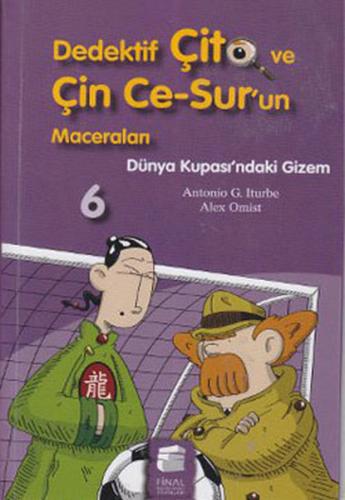 Kurye Kitabevi - Dedektif Çito ve Çin Ce-Sur'un Maceraları-6: Dünya Ku