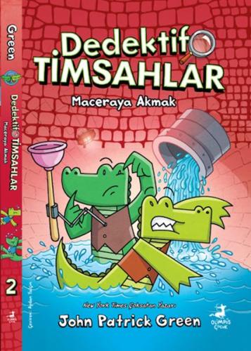 Kurye Kitabevi - Dedektif Timsahlar 2 : Maceraya Akmak