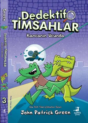 Kurye Kitabevi - Dedektif Timsahlar 3 : Kancanın Ucunda