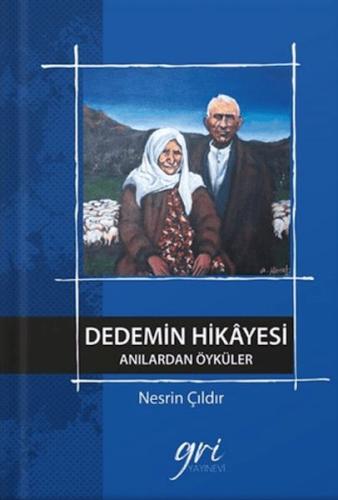 Kurye Kitabevi - Dedemin Hikâyesi (Anılardan Öyküler)