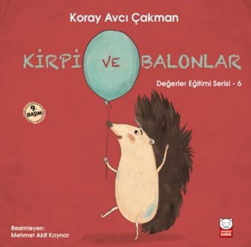 Kurye Kitabevi - Değerler Eğitimi Serisi 6 Kirpi ve Balonlar