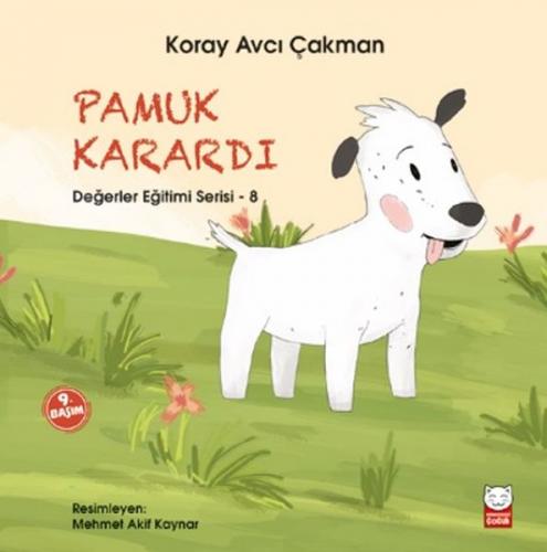 Kurye Kitabevi - Değerler Eğitimi Serisi 8 Pamuk Karardı