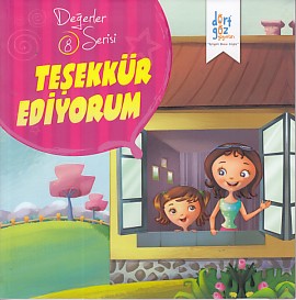 Kurye Kitabevi - Değerler Serisi 8-Teşekkür Ediyorum