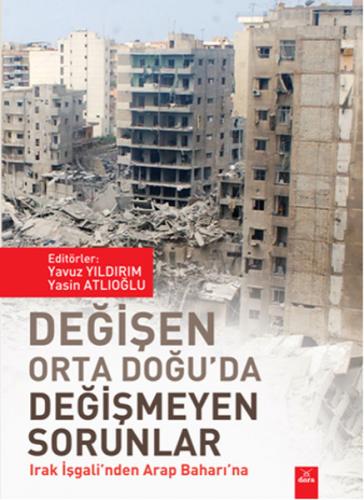 Kurye Kitabevi - Değişen Orta Doğu'da Değişmeyen Sorunlar Irak İşgali'