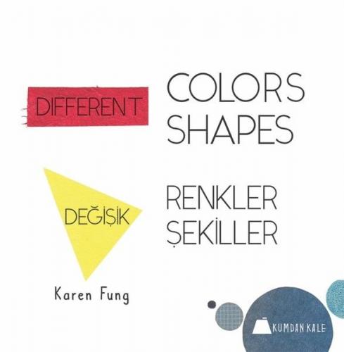 Kurye Kitabevi - Değişik Renkler Değişik Şekiller Different Colors Dif