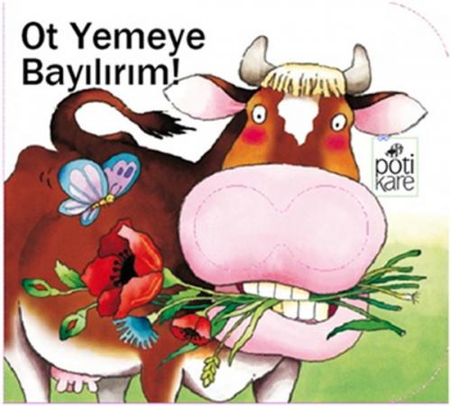 Kurye Kitabevi - Delikli Kitaplar Serisi-Ot Yemeye Bayılırım