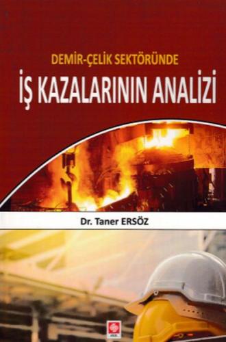 Kurye Kitabevi - Demir-Çelik Sektöründe İş Kazalarının Analizi