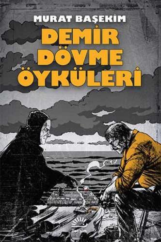 Kurye Kitabevi - Demir Dövme Öyküleri