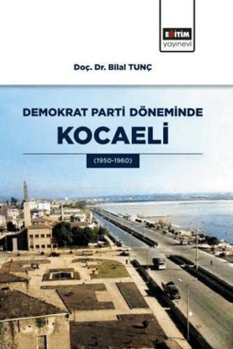 Kurye Kitabevi - Demokrat Parti Döneminde Kocaeli