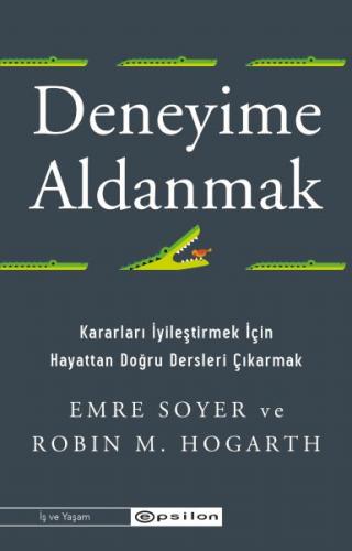 Kurye Kitabevi - Deneyime Aldanmak Kararları İyileştirmek İçin Hayatta