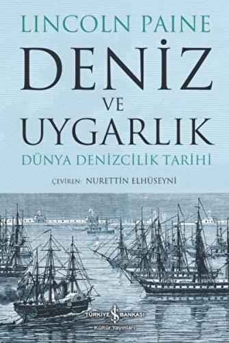 Kurye Kitabevi - Deniz ve Uygarlık - Dünya Denizcilik Tarihi