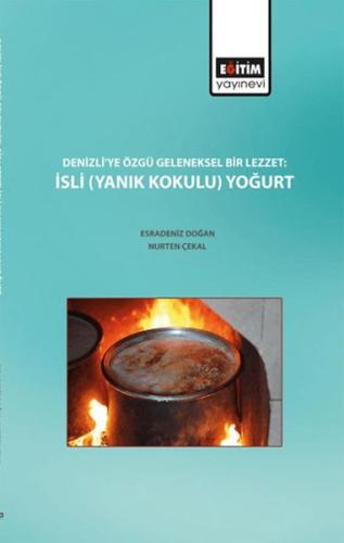 Kurye Kitabevi - Denizli'ye Özgü Geleneksel Bir Lezzet : İsli (Yanık K