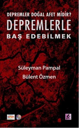 Kurye Kitabevi - Depremlerle Baş Edebilmek (Depremler Doğal Afet Midir