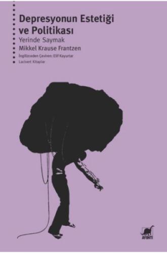 Kurye Kitabevi - Depresyonun Estetiği ve Politikası: Yerinde Saymak