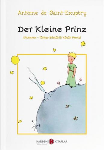 Kurye Kitabevi - Der Kleine Prinz Almanca-Türkçe Sözlüklü Küçük Prens