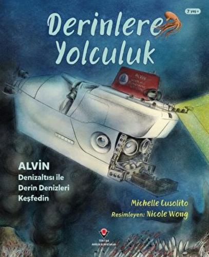 Kurye Kitabevi - Derinlere Yolculuk - Alvin Denizaltısı ile Derin Deni