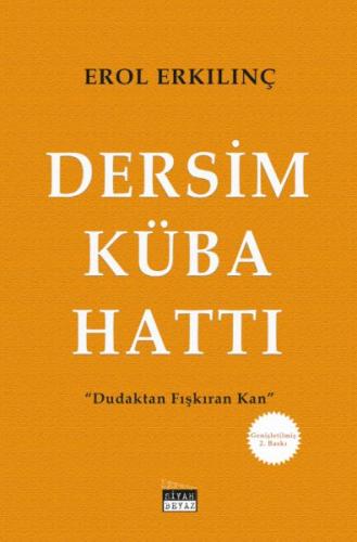 Kurye Kitabevi - Dersim-Küba Hatti - Dudaktan Fiskiran Kan