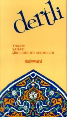 Kurye Kitabevi - Dertli Yaşamı Sanatı Şiirlerinden Seçmeler