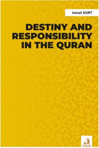 Kurye Kitabevi - Destiny and Responsibility in the Quran