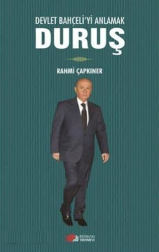 Kurye Kitabevi - Devlet Bahçeliyi Anlamak Duruş