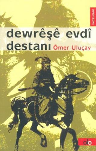 Kurye Kitabevi - Dewreşe Evdi Destanı