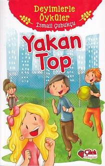 Kurye Kitabevi - Yakan Top-Deyimlerle Öyküler