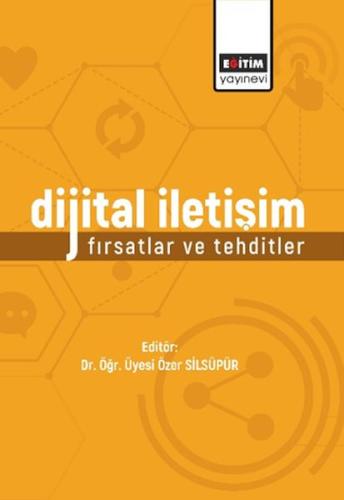 Kurye Kitabevi - Dijital İletişim: Fırsatlar Ve Tehditler