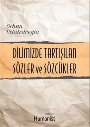 Kurye Kitabevi - Dilimizde Tartışılan Sözler ve Sözcükler