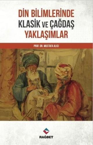 Kurye Kitabevi - Din Bilimlerinde Klasik ve Çağdaş Yaklaşımlar