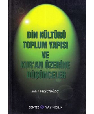 Kurye Kitabevi - Din Kültürü Toplum Yapısı ve Kur'an Üzerine Düşüncele